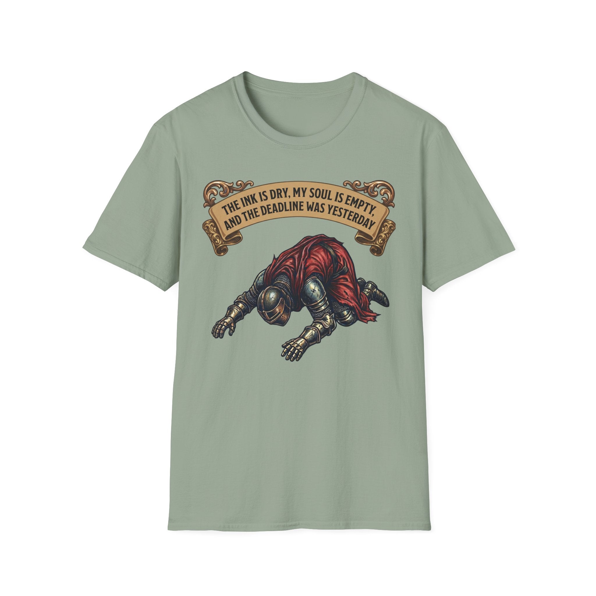 The Ink Is Dry, My Soul Is Empty, and the deadline was yesterday T-Shirt