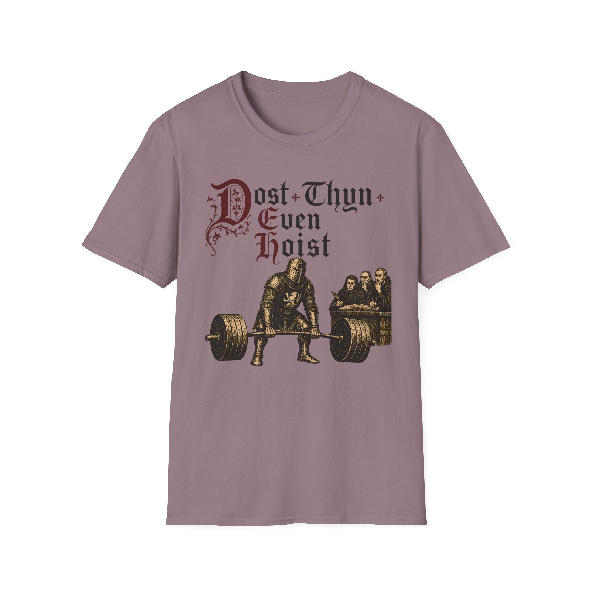 Dost Thyn Even Hoist T-Shirt