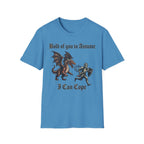 Bold of you to Assume I can cope T-Shirt