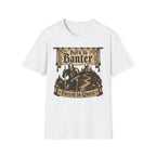 Born To Banter T-Shirt