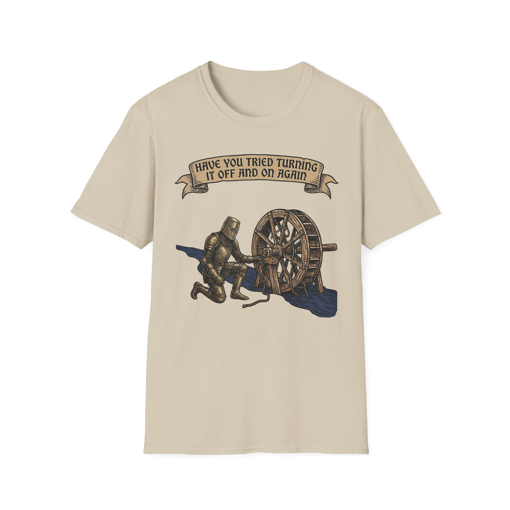 Have You Tried Turning It Off And On Again T-Shirt