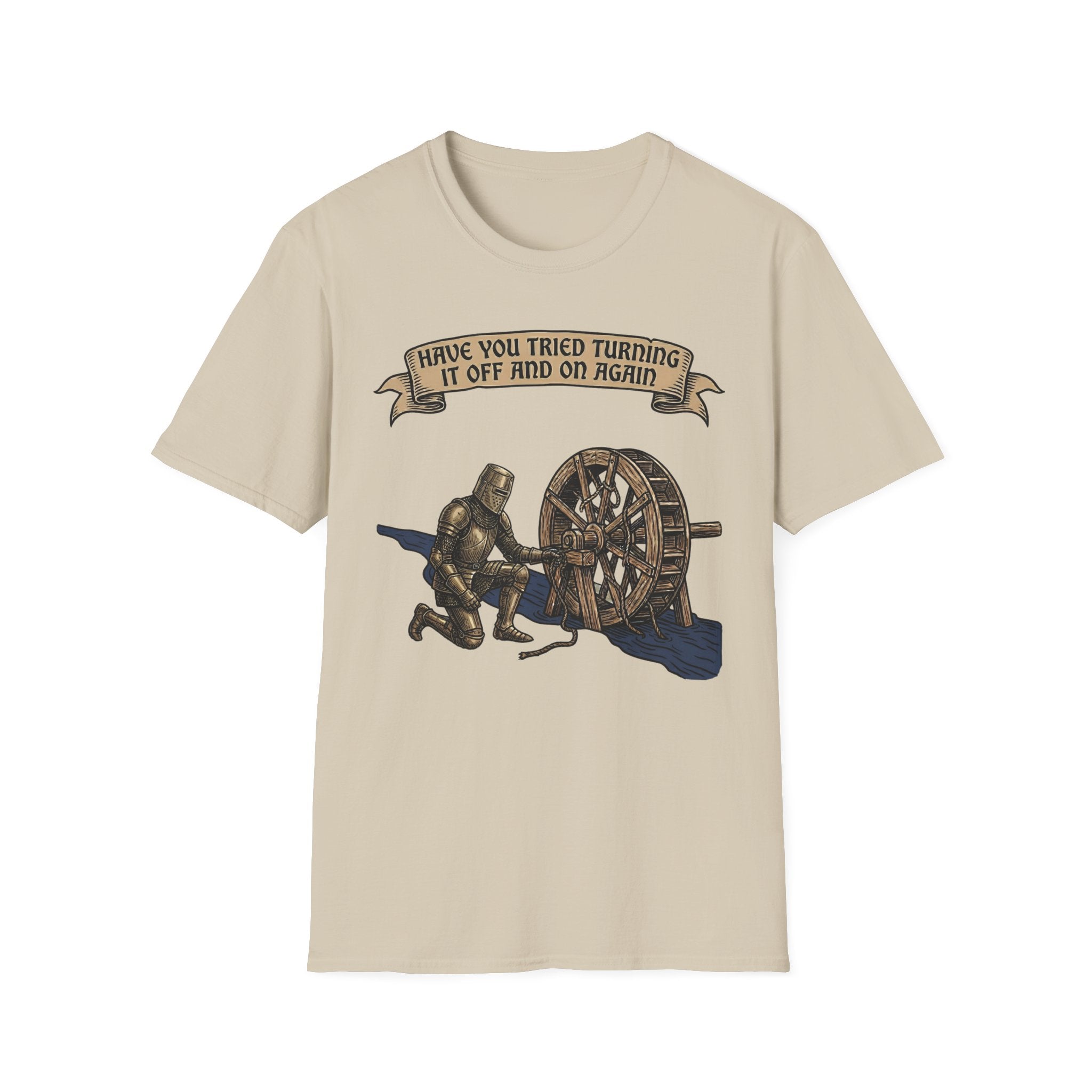 Have You Tried Turning It Off And On Again T-Shirt