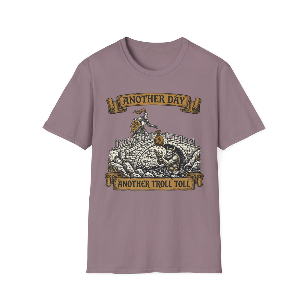 Another Day Another Troll Toll T-Shirt