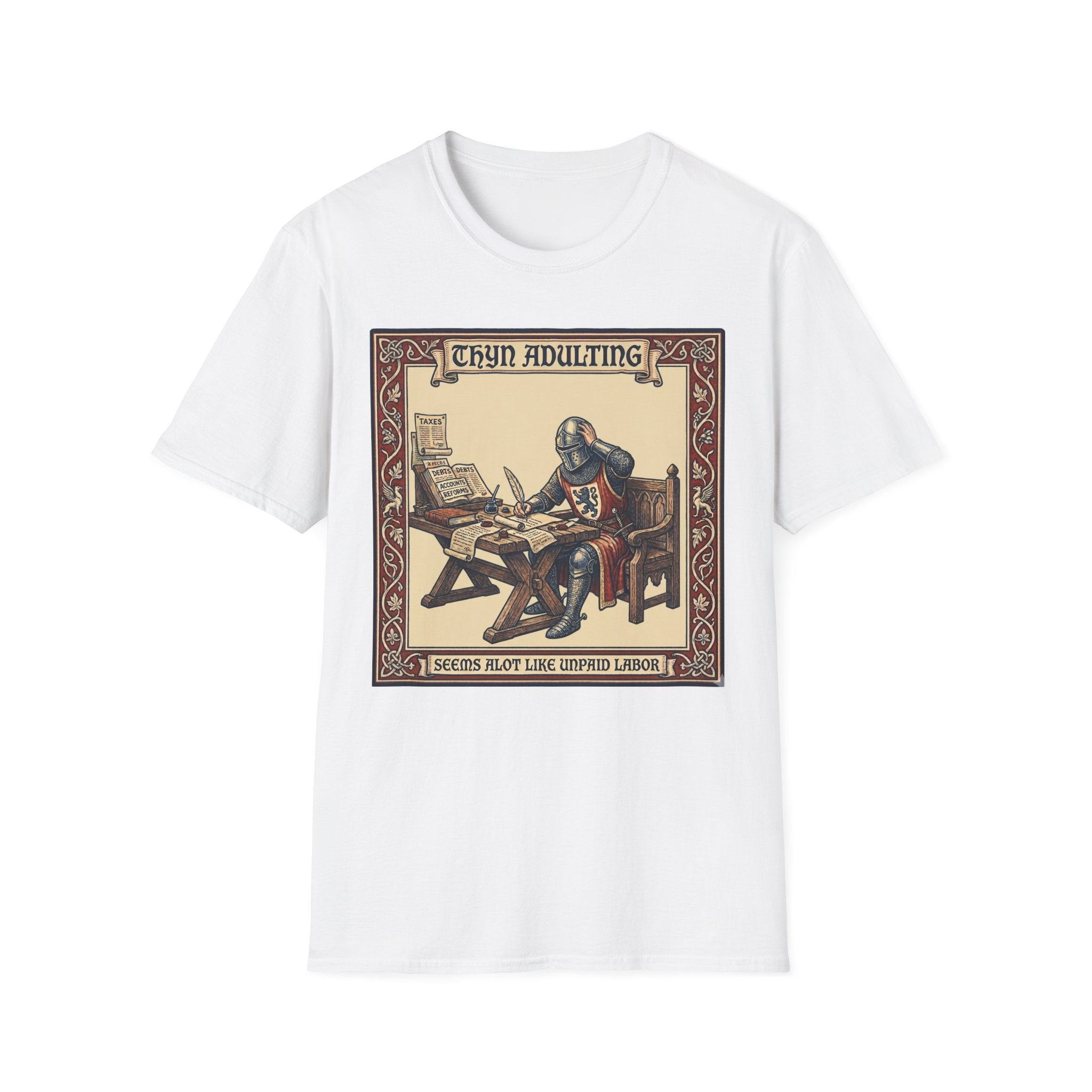 Thyn Adulting Seems Alot Like Unpaid Labor T-Shirt
