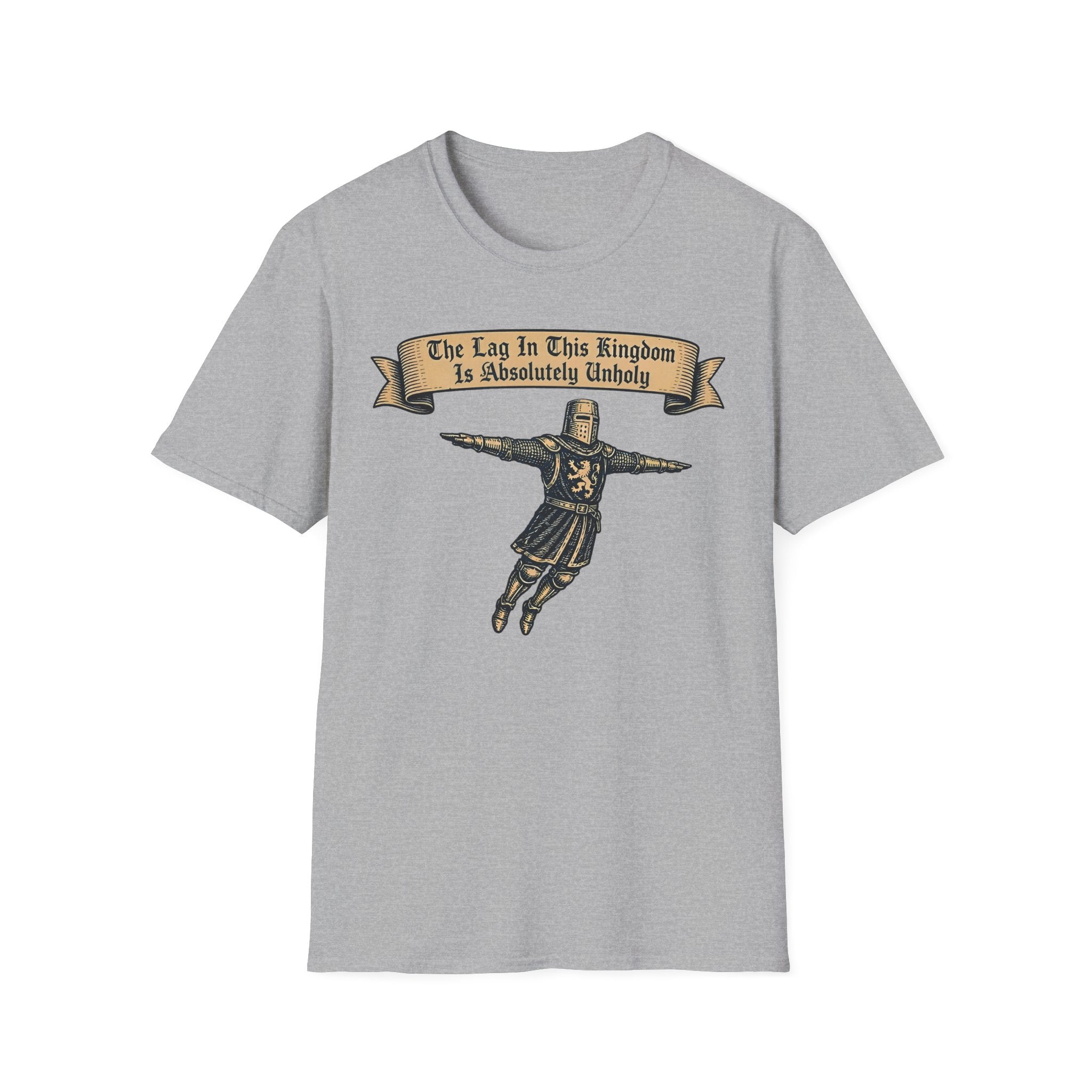The Lag In This Kingdom Is Absolutely Unholy T-Shirt