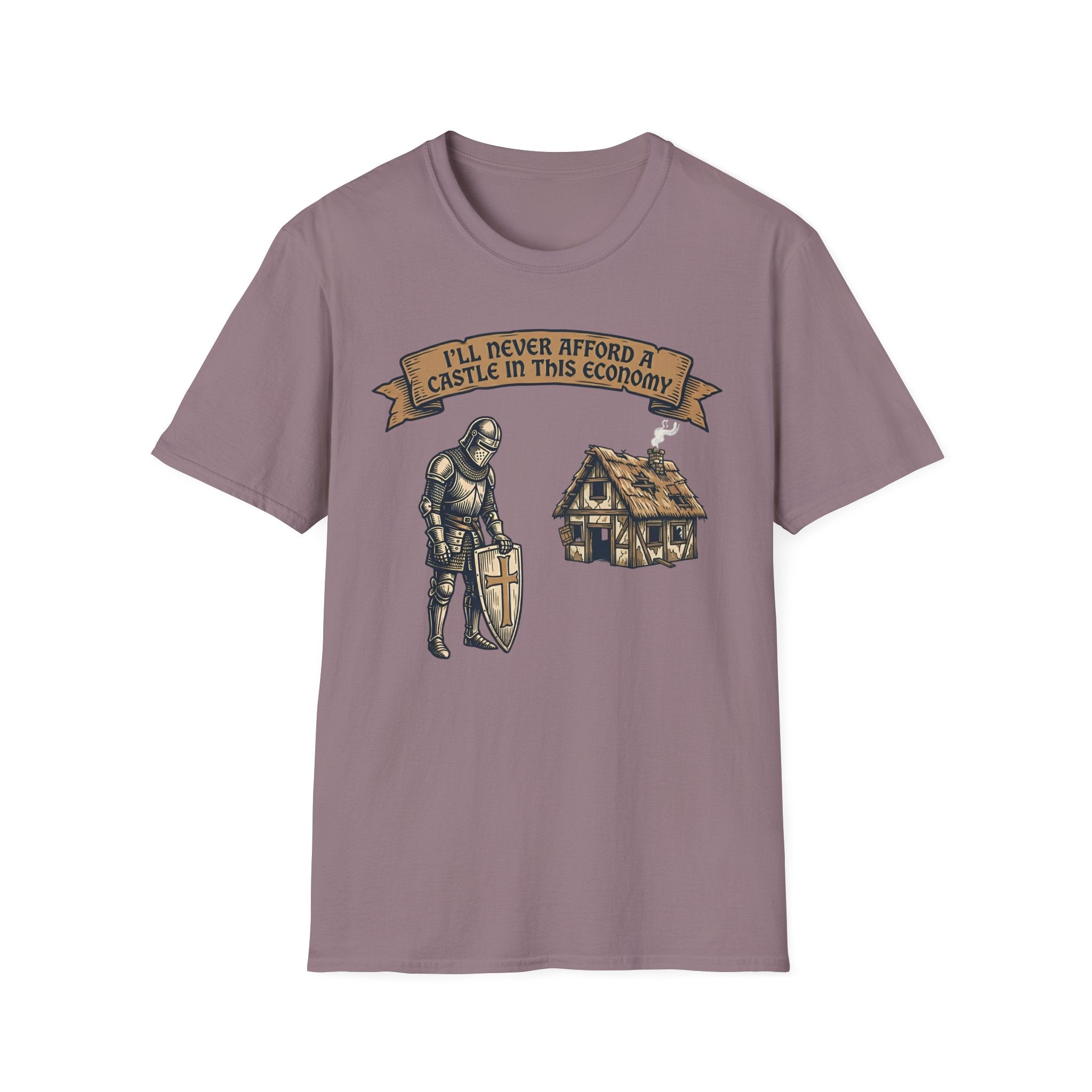 Ill Never Afford A Castle In This Economy T-Shirt