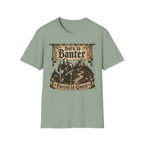 Born To Banter T-Shirt