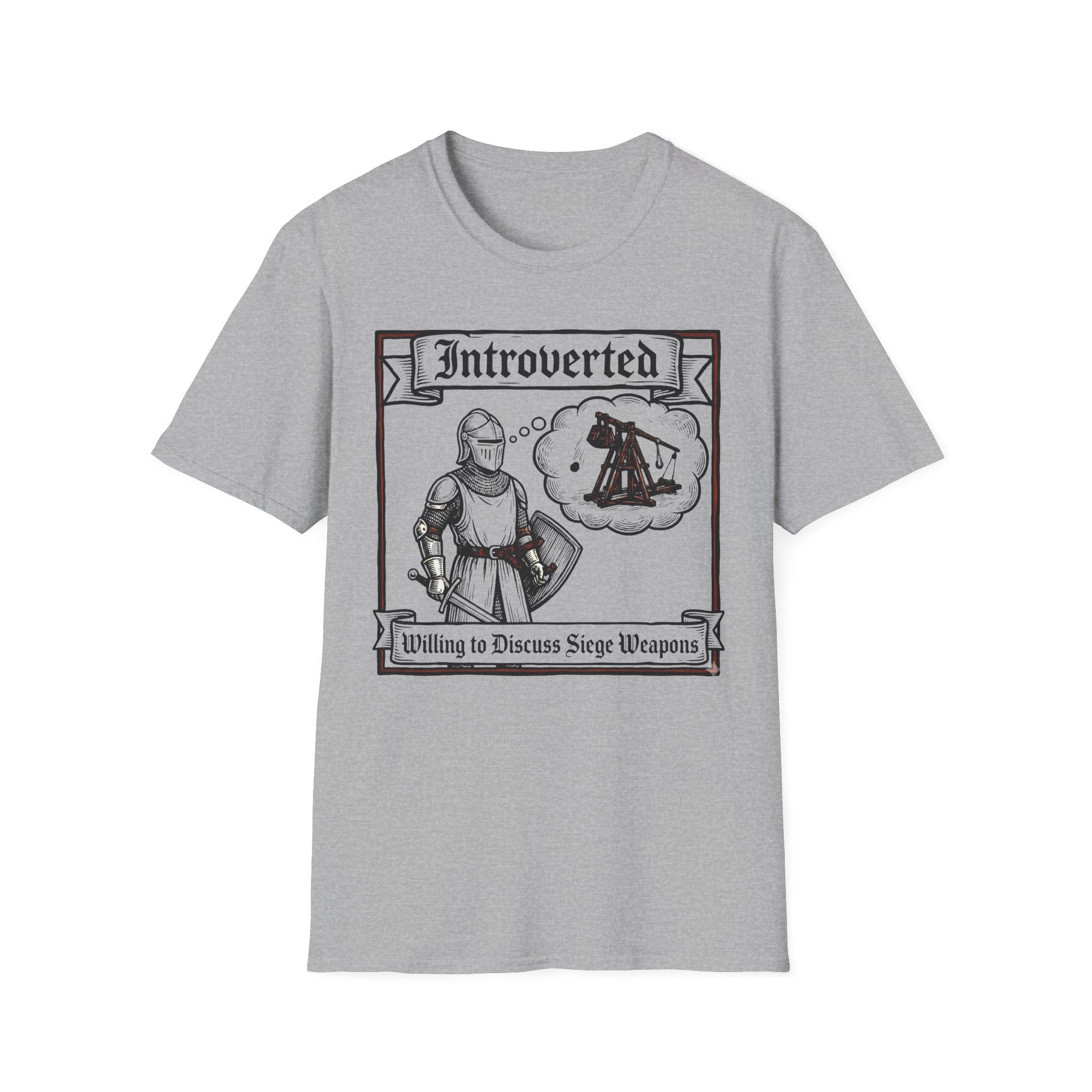 Introverted Willing to discuss Siege Weapons T-Shirt