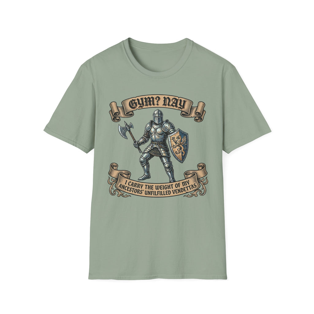 Gym? Nay T-Shirt