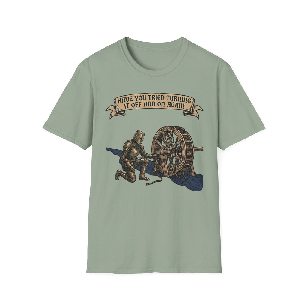 Have You Tried Turning It Off And On Again T-Shirt