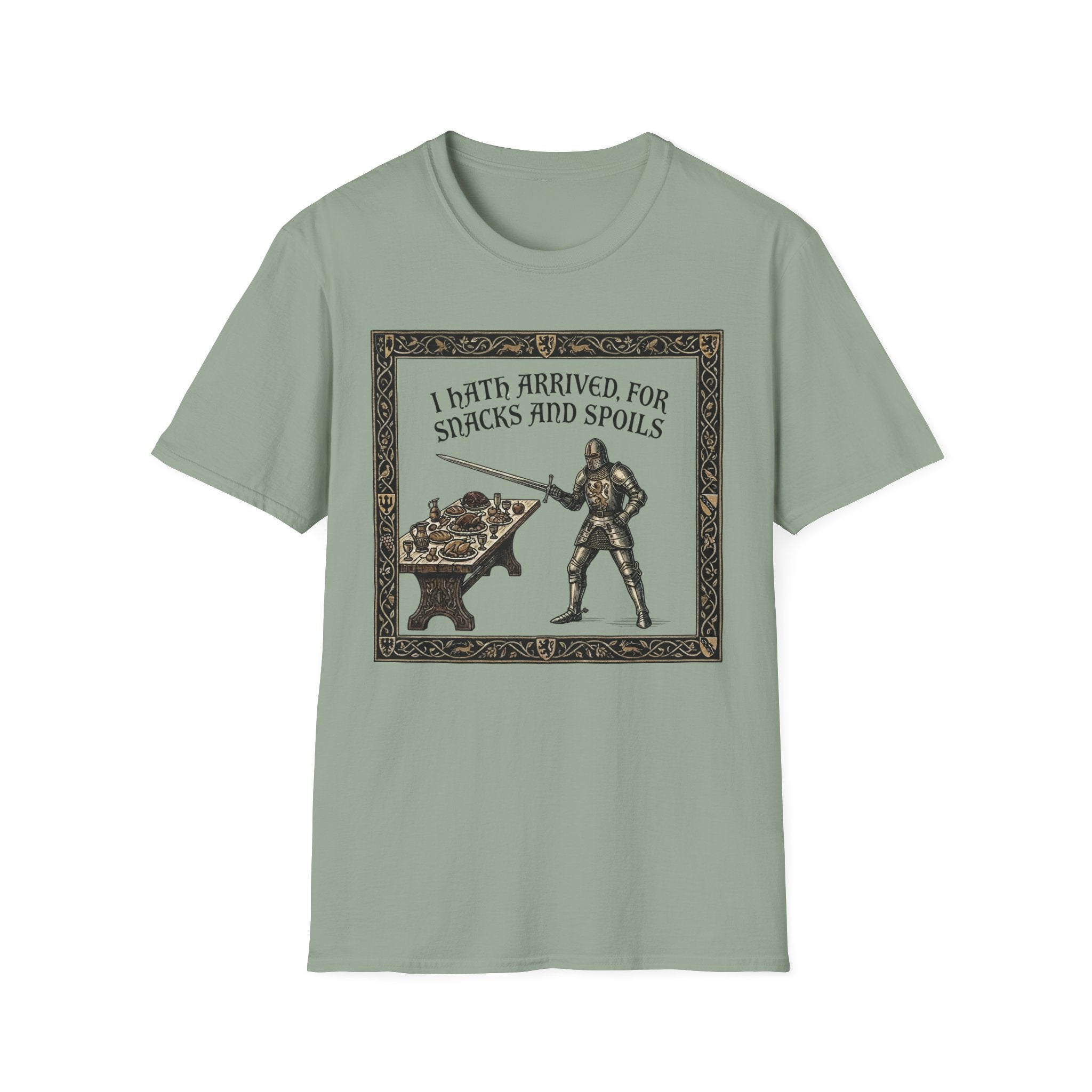 I Hath Arrived For Snacks and Spoils T-Shirt