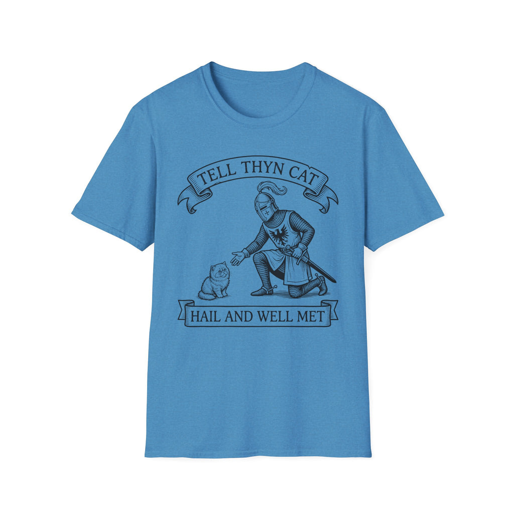 Tell Thyn Cat Hail And Well Met T-Shirt