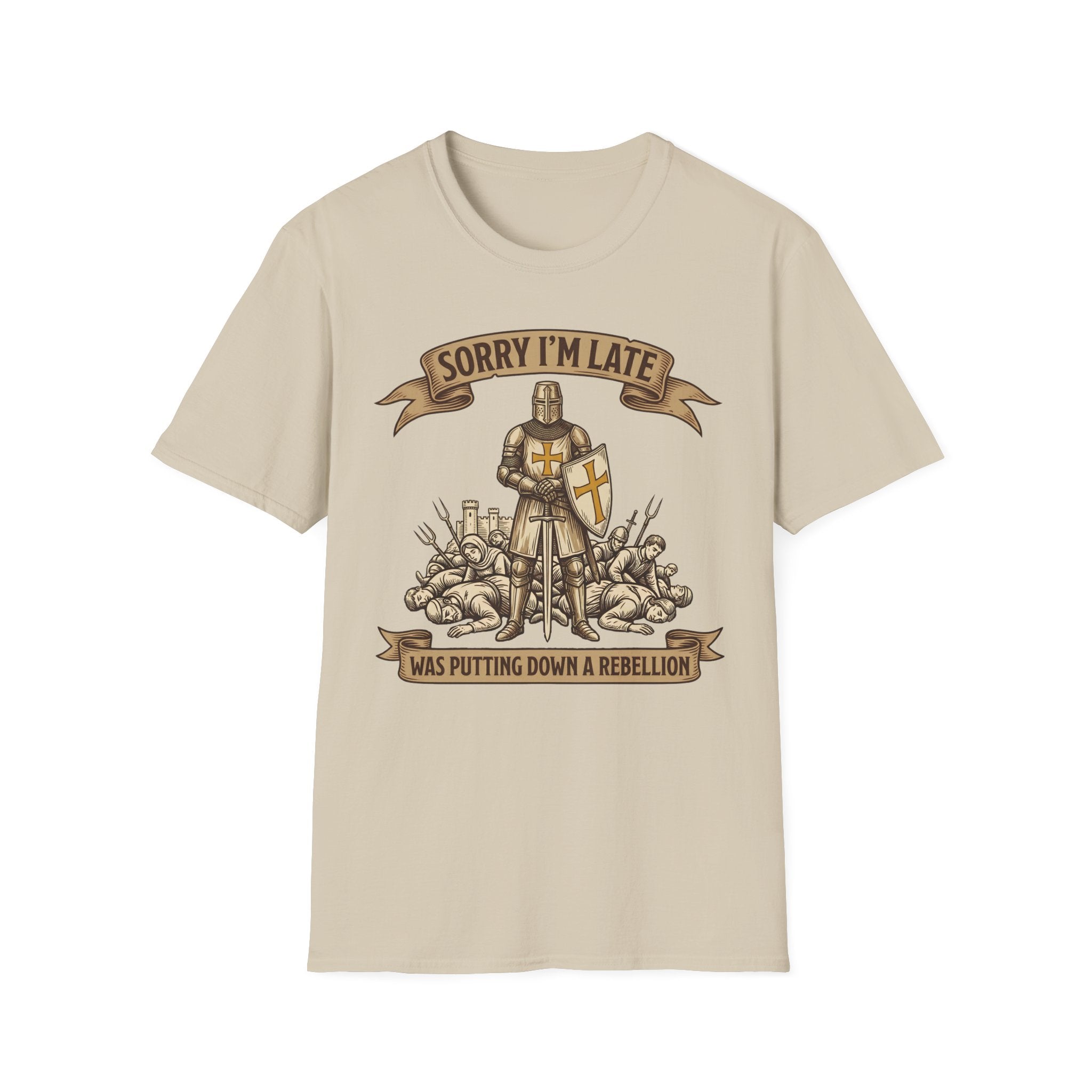 Sorry Im Late Was Putting Down A Rebellion T-Shirt