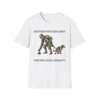 Another Pointless Quest For The Local Nobility Labor T-Shirt