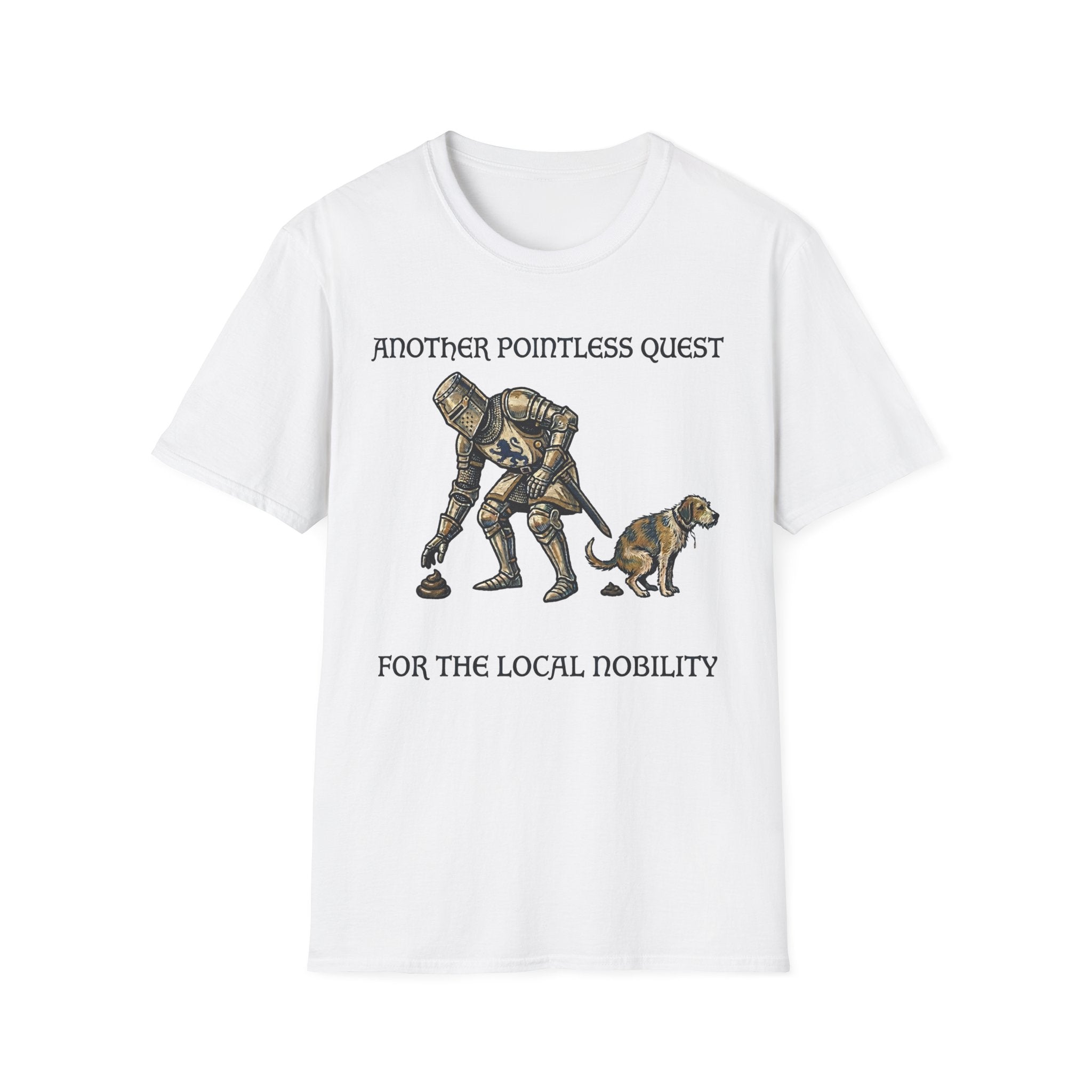Another Pointless Quest For The Local Nobility Labor T-Shirt