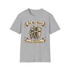 Im Not Short Im Built For Obtimal Shield defense T-Shirt