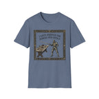I Hath Arrived For Snacks and Spoils T-Shirt