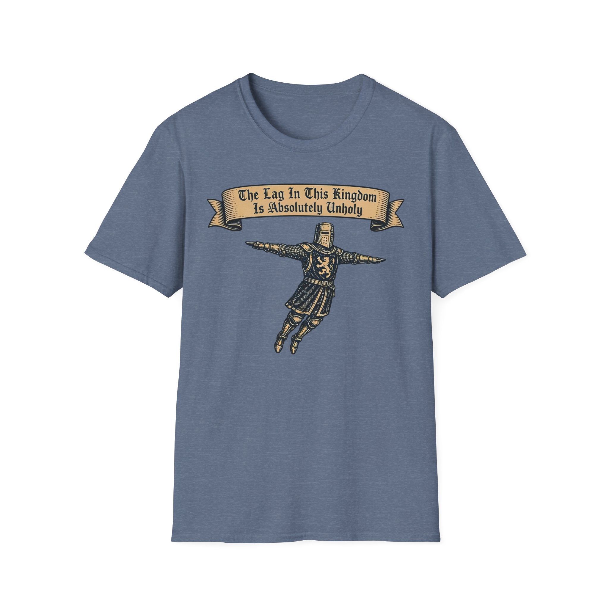 The Lag In This Kingdom Is Absolutely Unholy T-Shirt