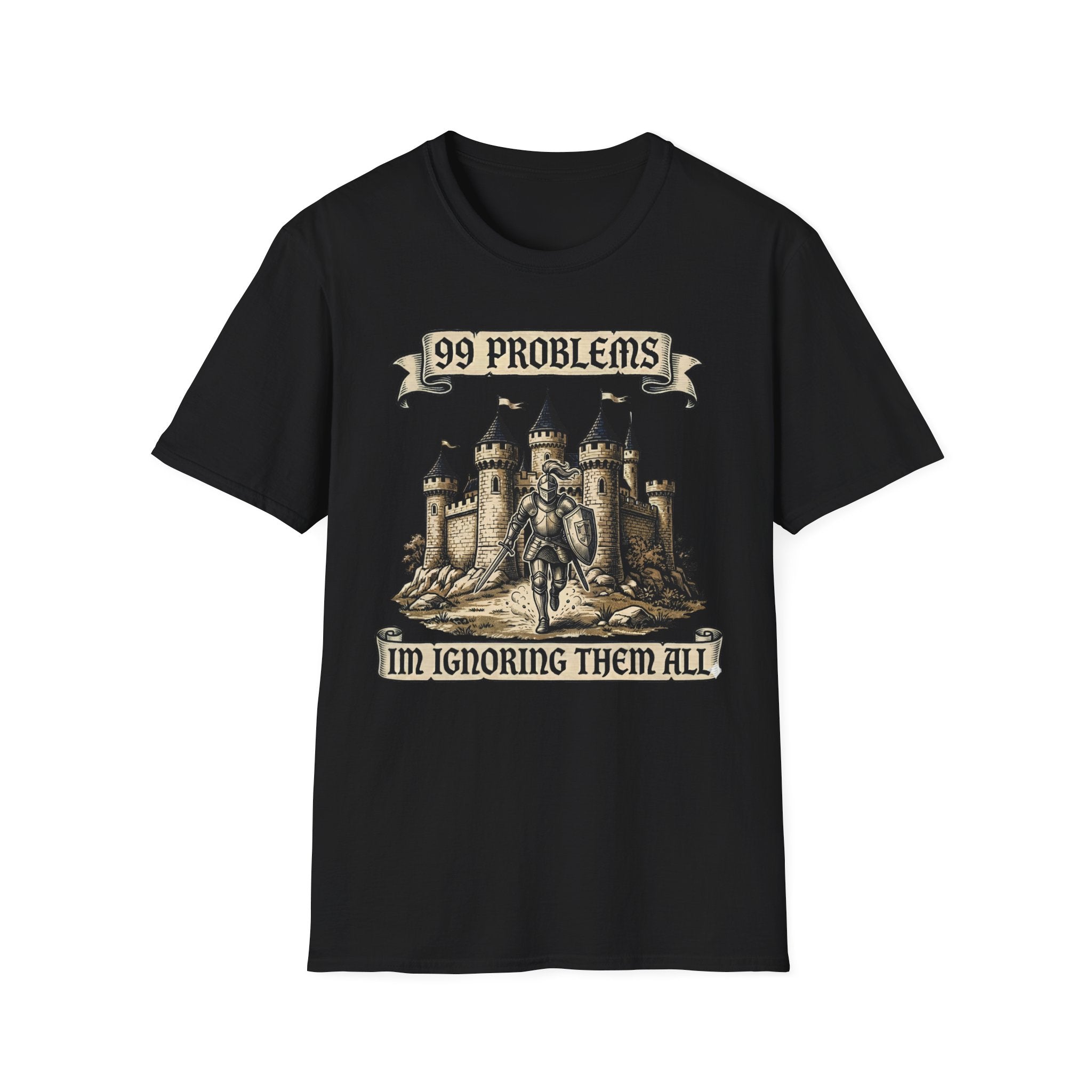 99 Problems Im ignoring them all T-Shirt