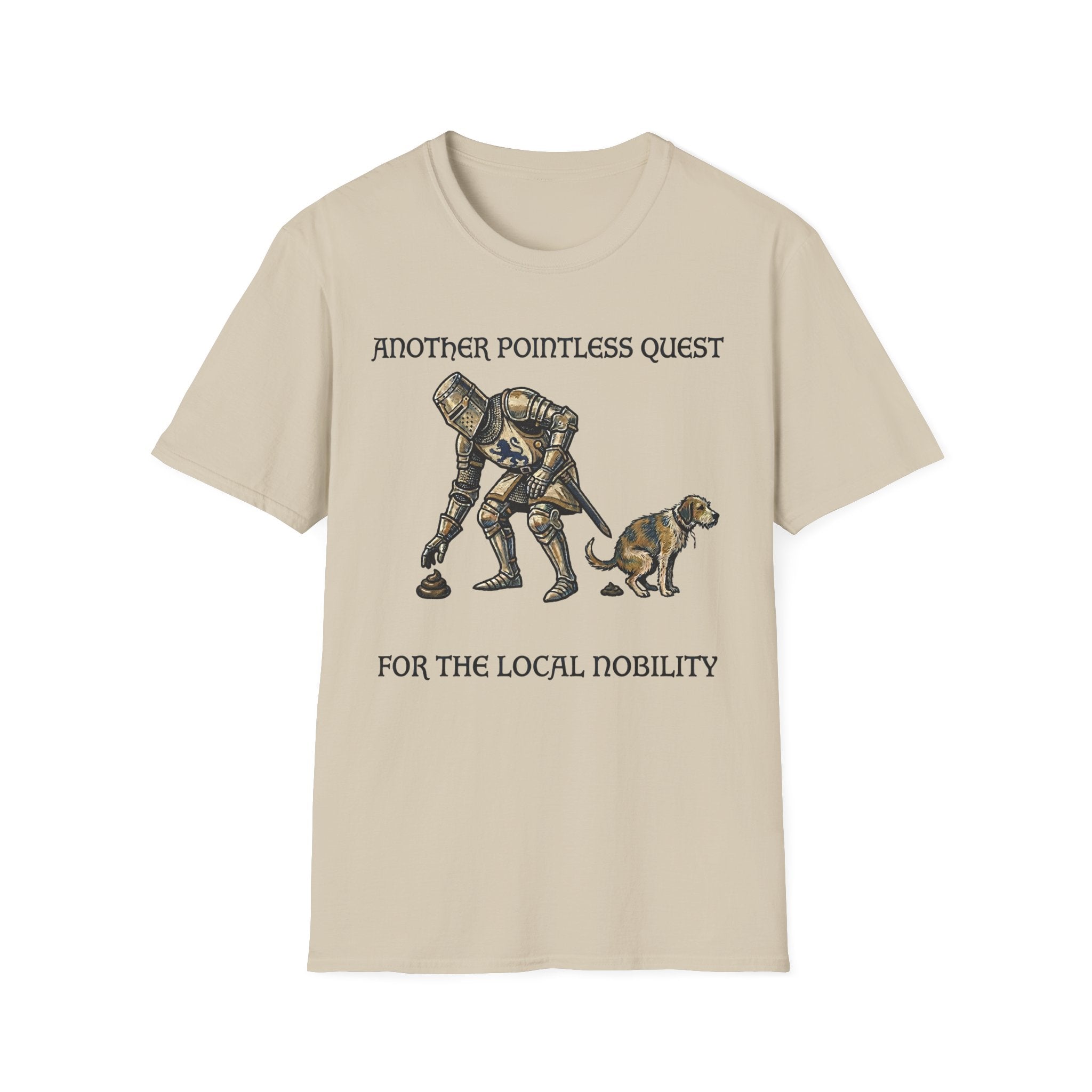 Another Pointless Quest For The Local Nobility Labor T-Shirt