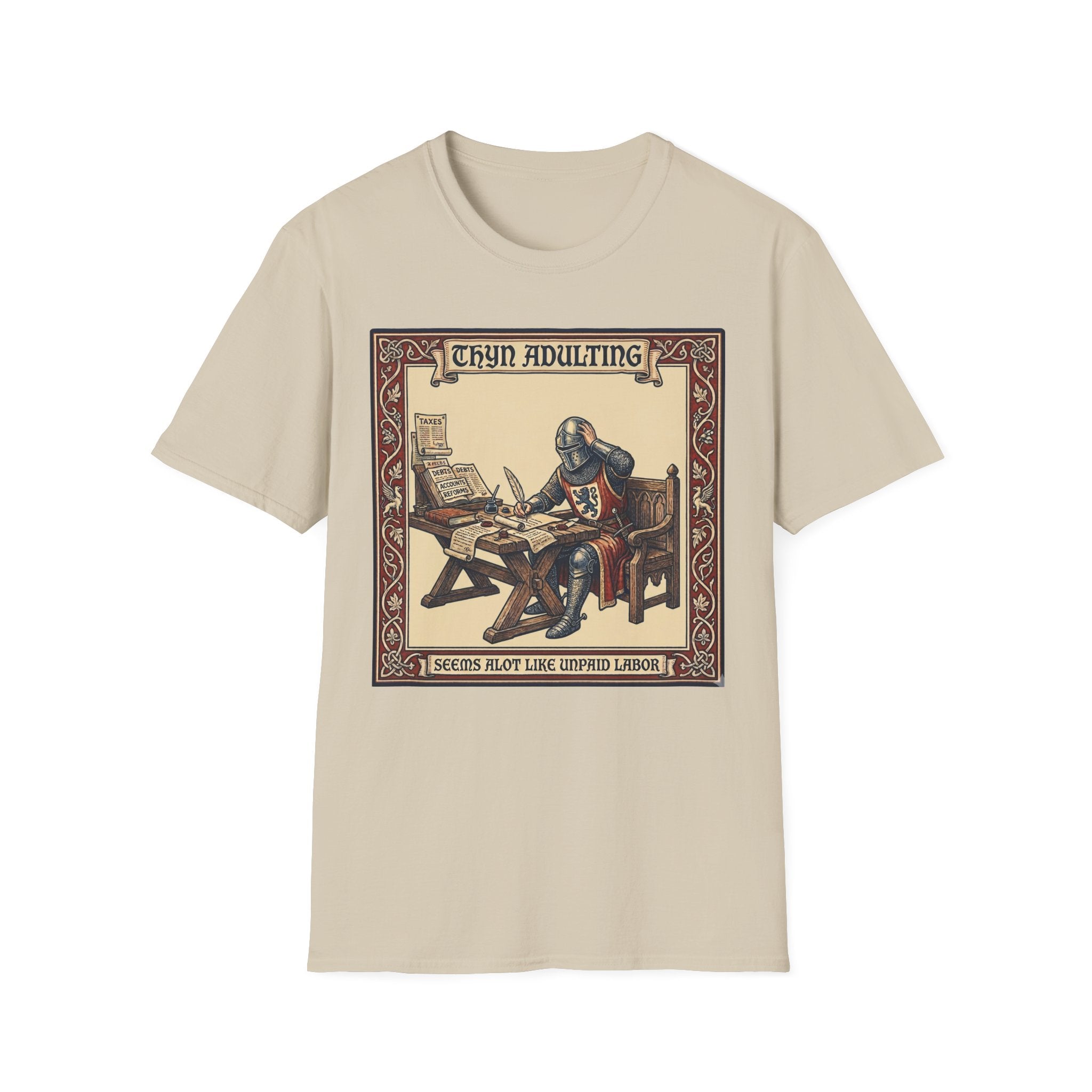 Thyn Adulting Seems Alot Like Unpaid Labor T-Shirt