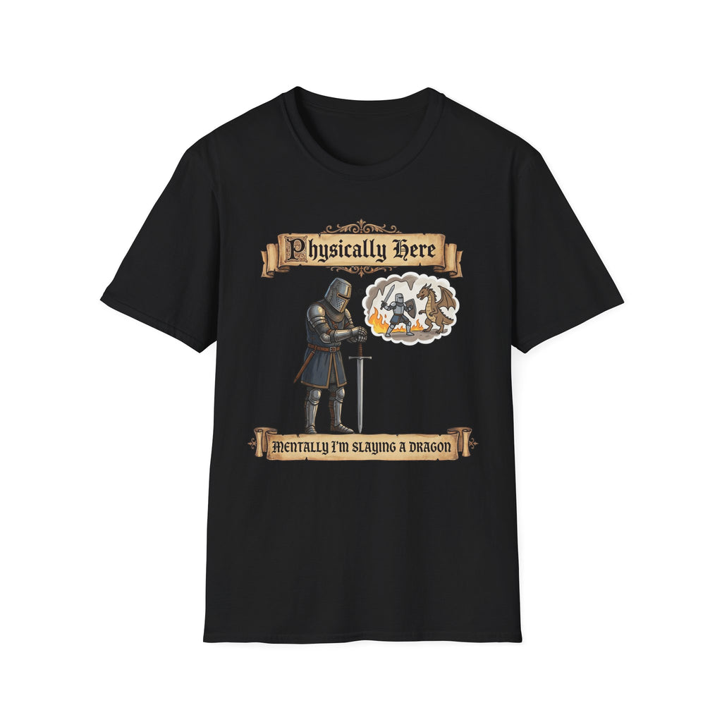 Physically Here T-Shirt