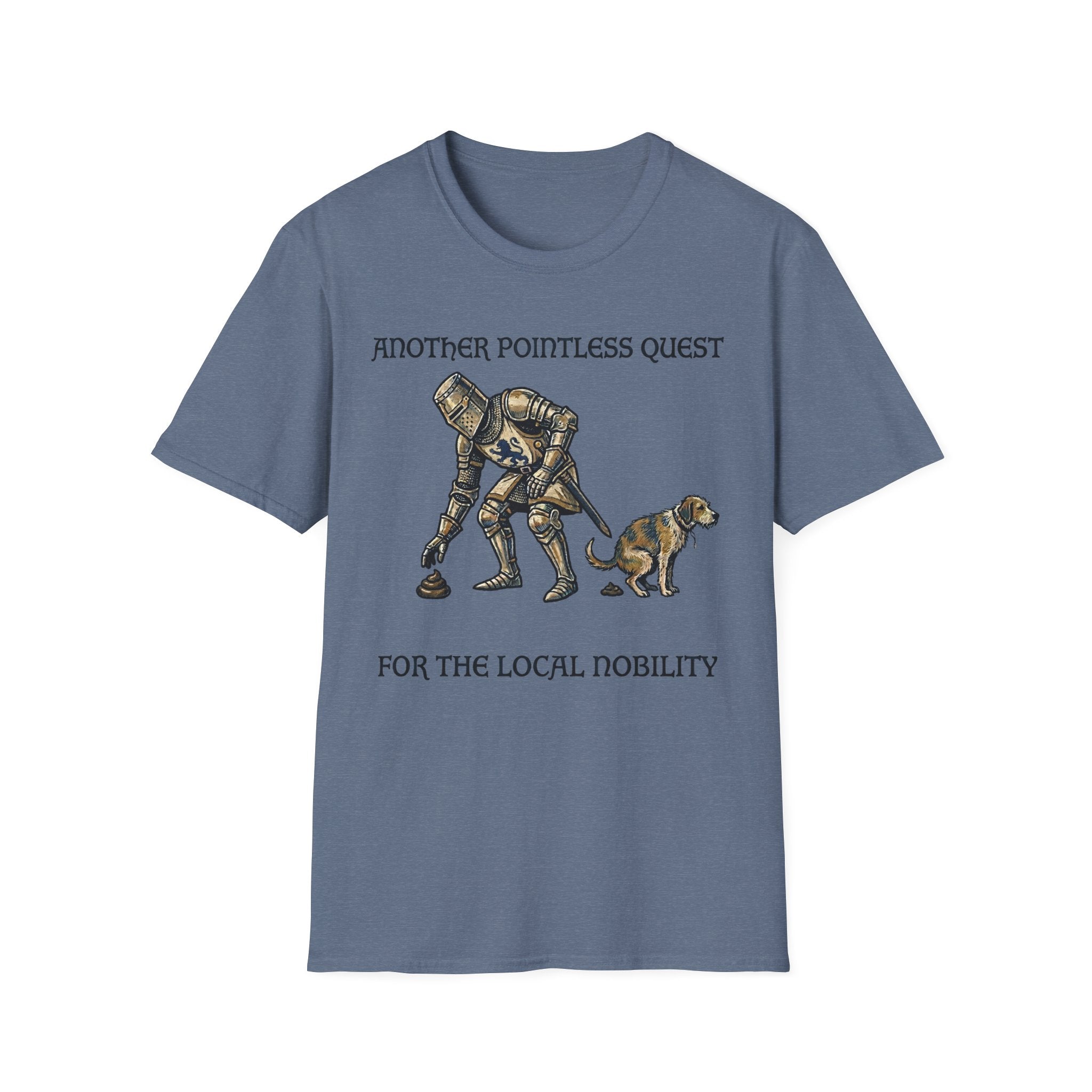 Another Pointless Quest For The Local Nobility Labor T-Shirt