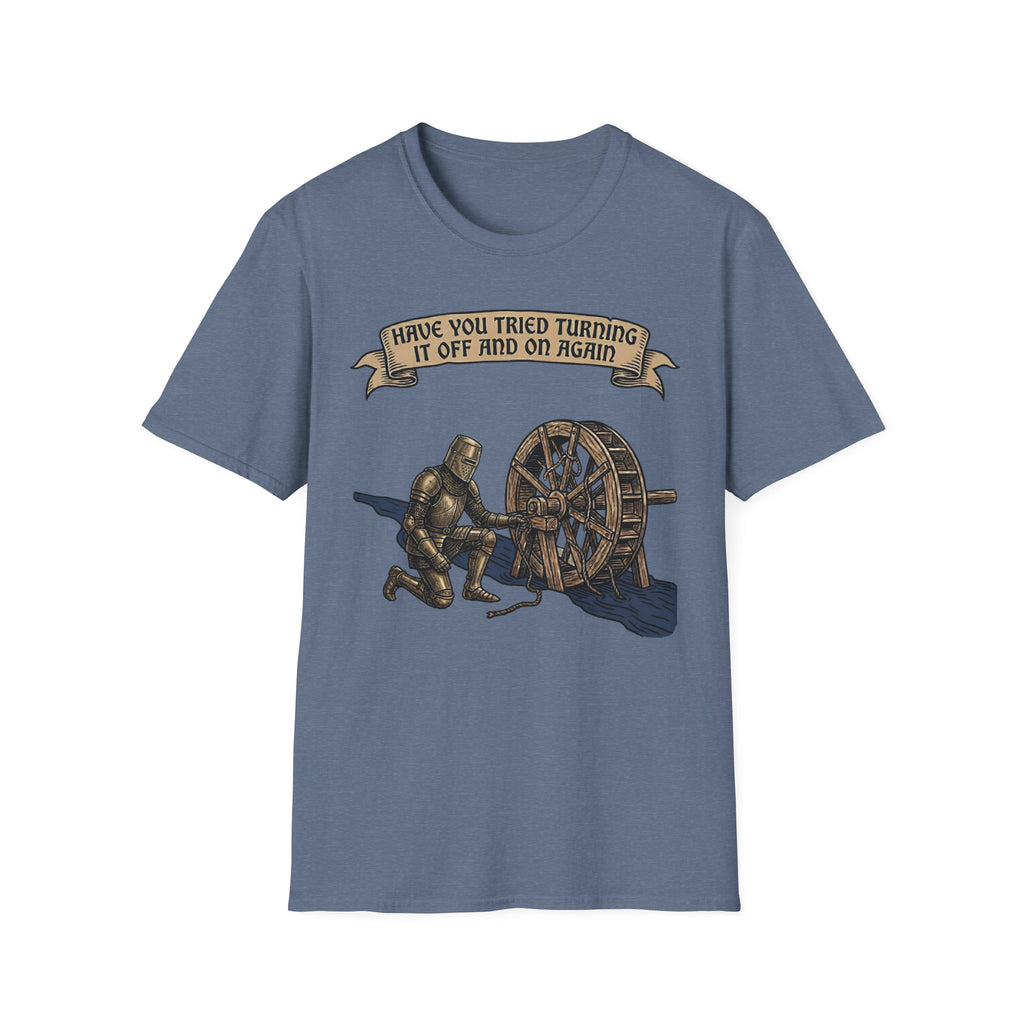 Have You Tried Turning It Off And On Again T-Shirt