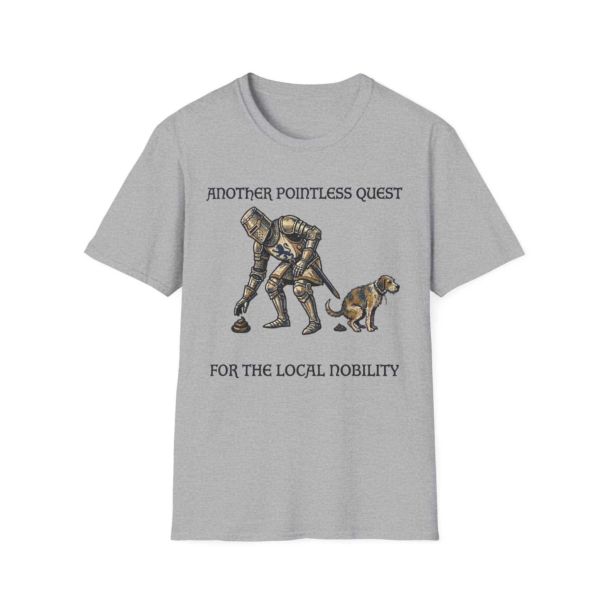 Another Pointless Quest For The Local Nobility Labor T-Shirt