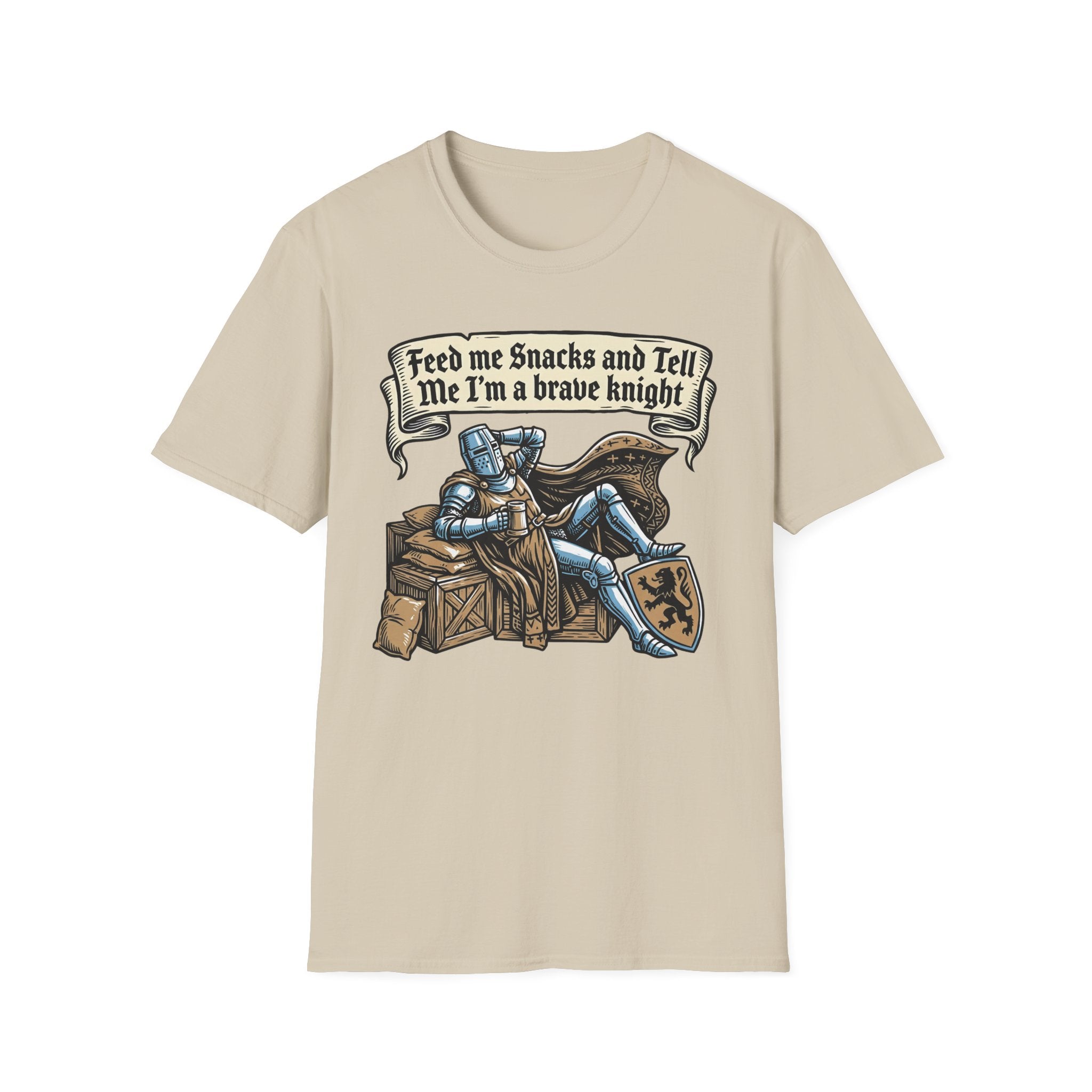 Feed Me Snacks and Tell Me I'M A Brave Knight T-Shirt