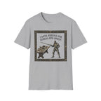 I Hath Arrived For Snacks and Spoils T-Shirt