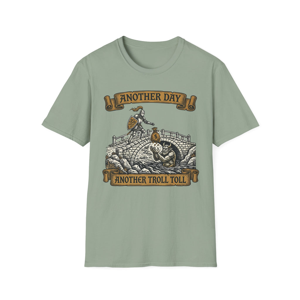 Another Day Another Troll Toll T-Shirt