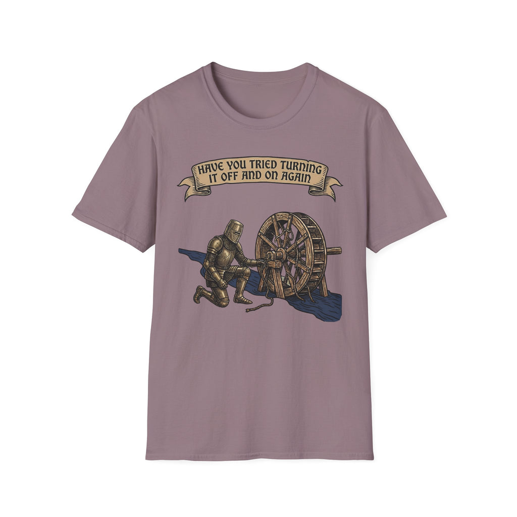Have You Tried Turning It Off And On Again T-Shirt