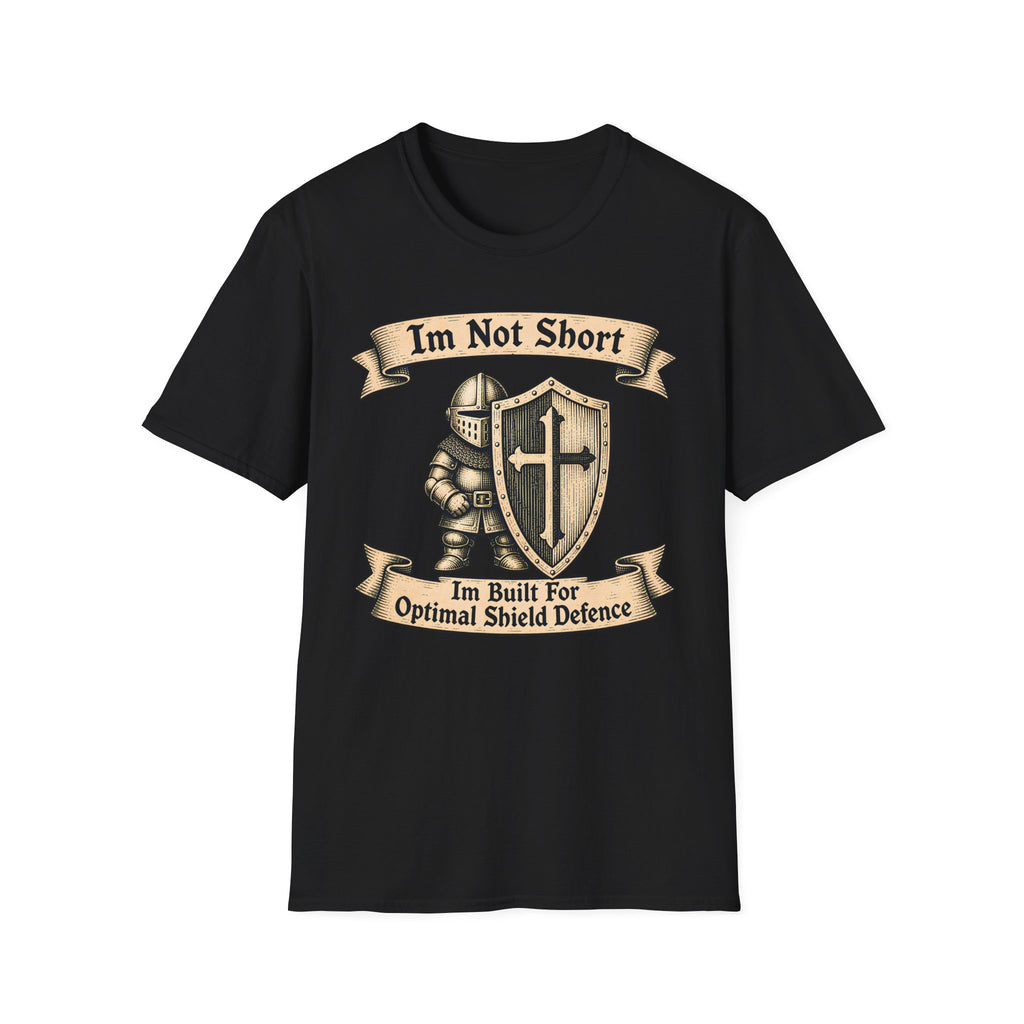 Im Not Short Im Built For Obtimal Shield defense T-Shirt