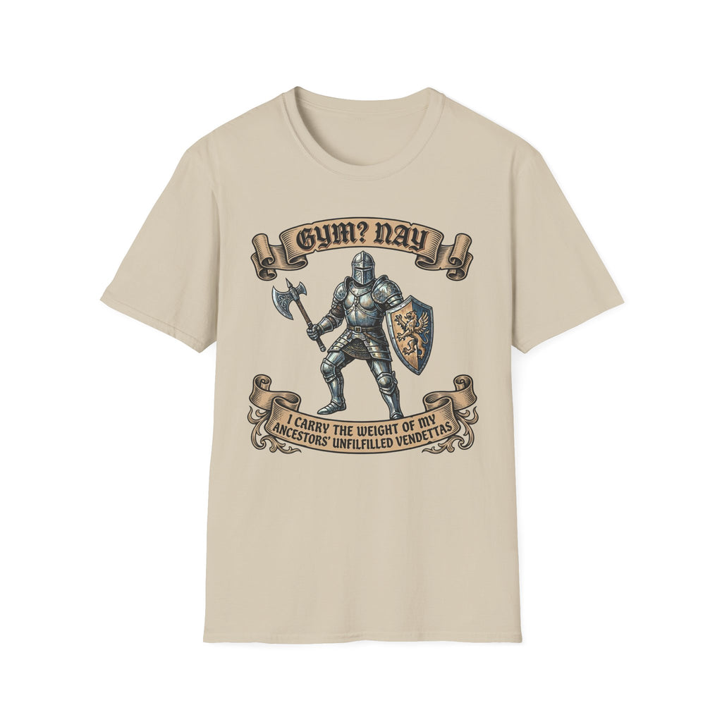 Gym? Nay T-Shirt