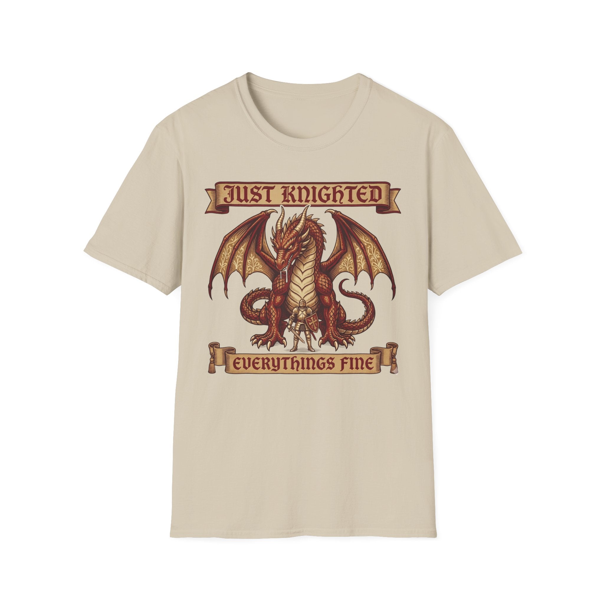 Just Knighted Everythings Fine T-Shirt