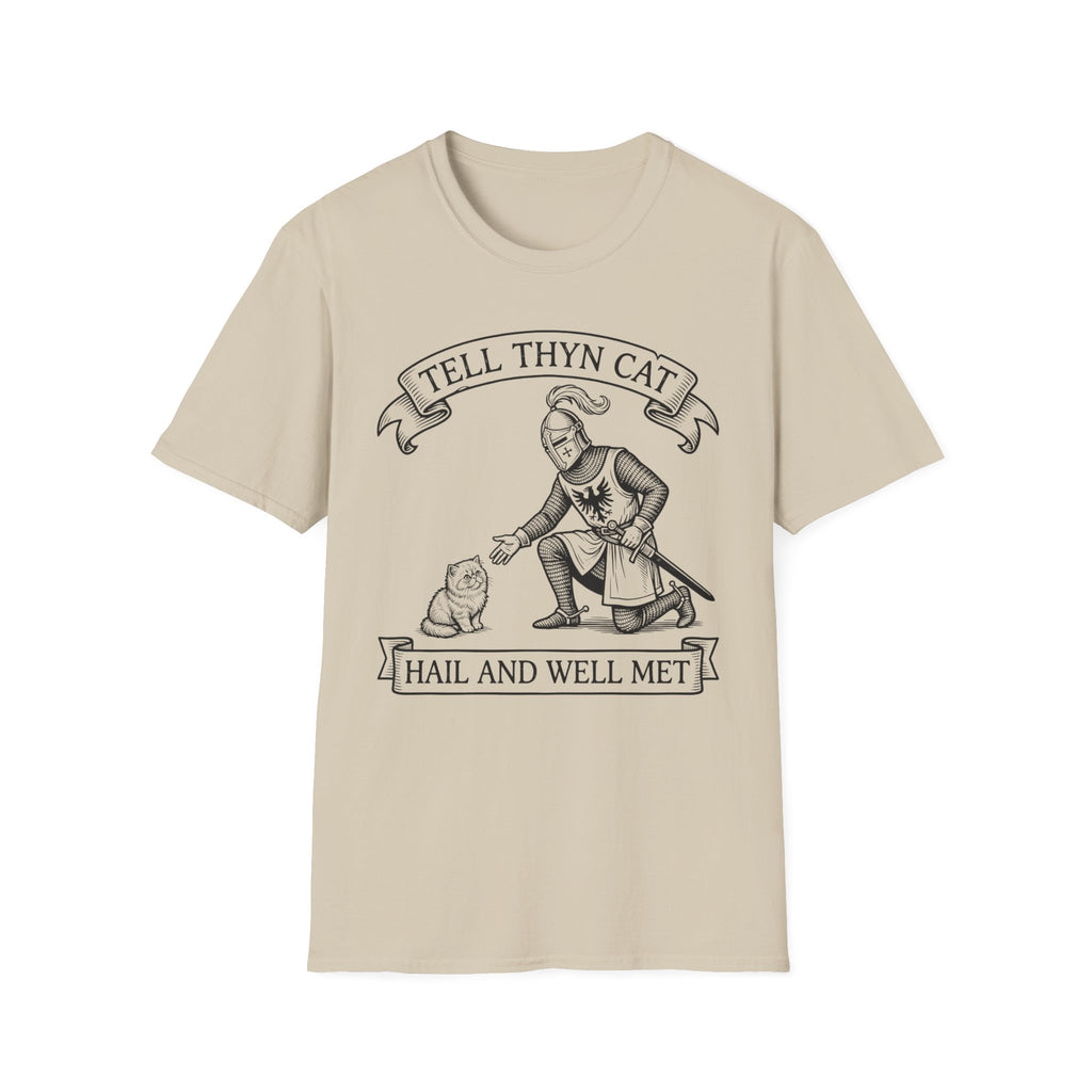 Tell Thyn Cat Hail And Well Met T-Shirt