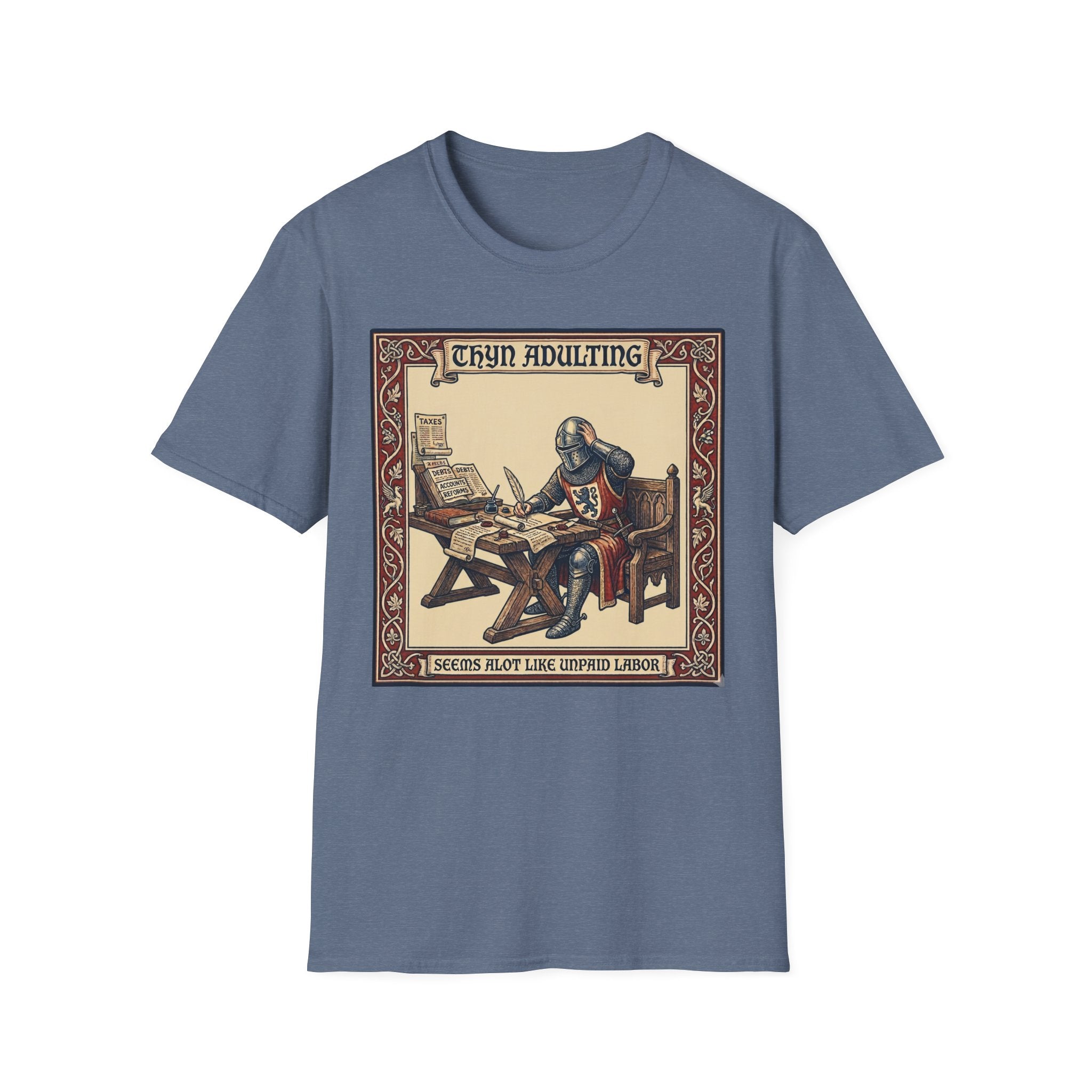 Thyn Adulting Seems Alot Like Unpaid Labor T-Shirt