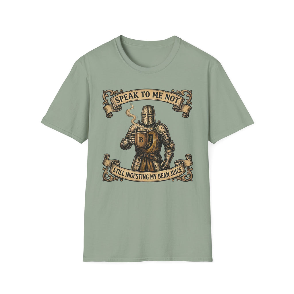 Speak To Me Not Still Ingesting My Bean Juice T-Shirt