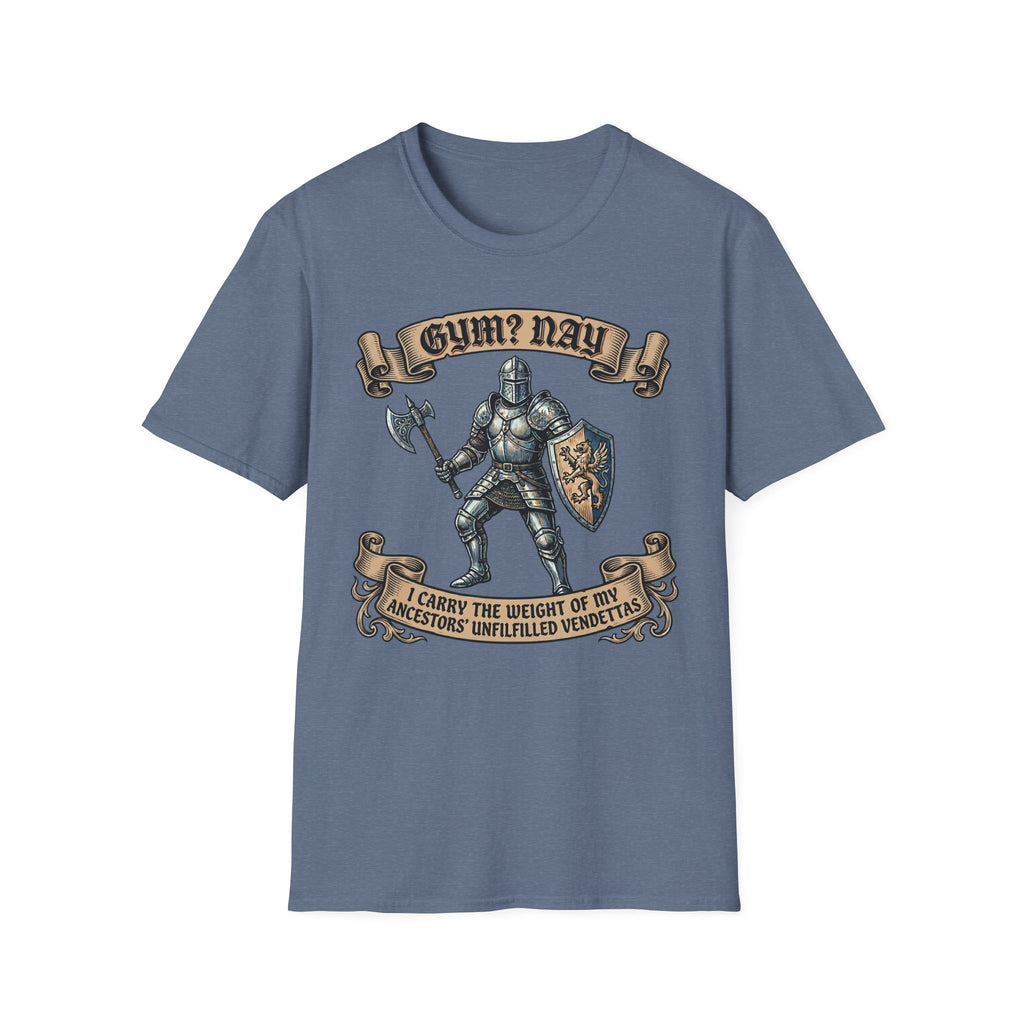 Gym? Nay T-Shirt