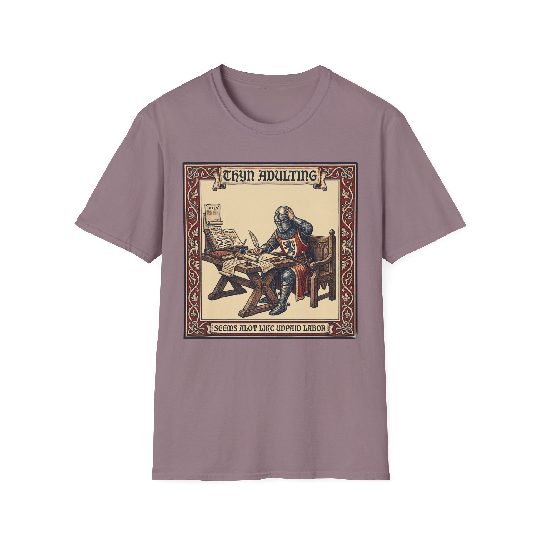 Thyn Adulting Seems Alot Like Unpaid Labor T-Shirt