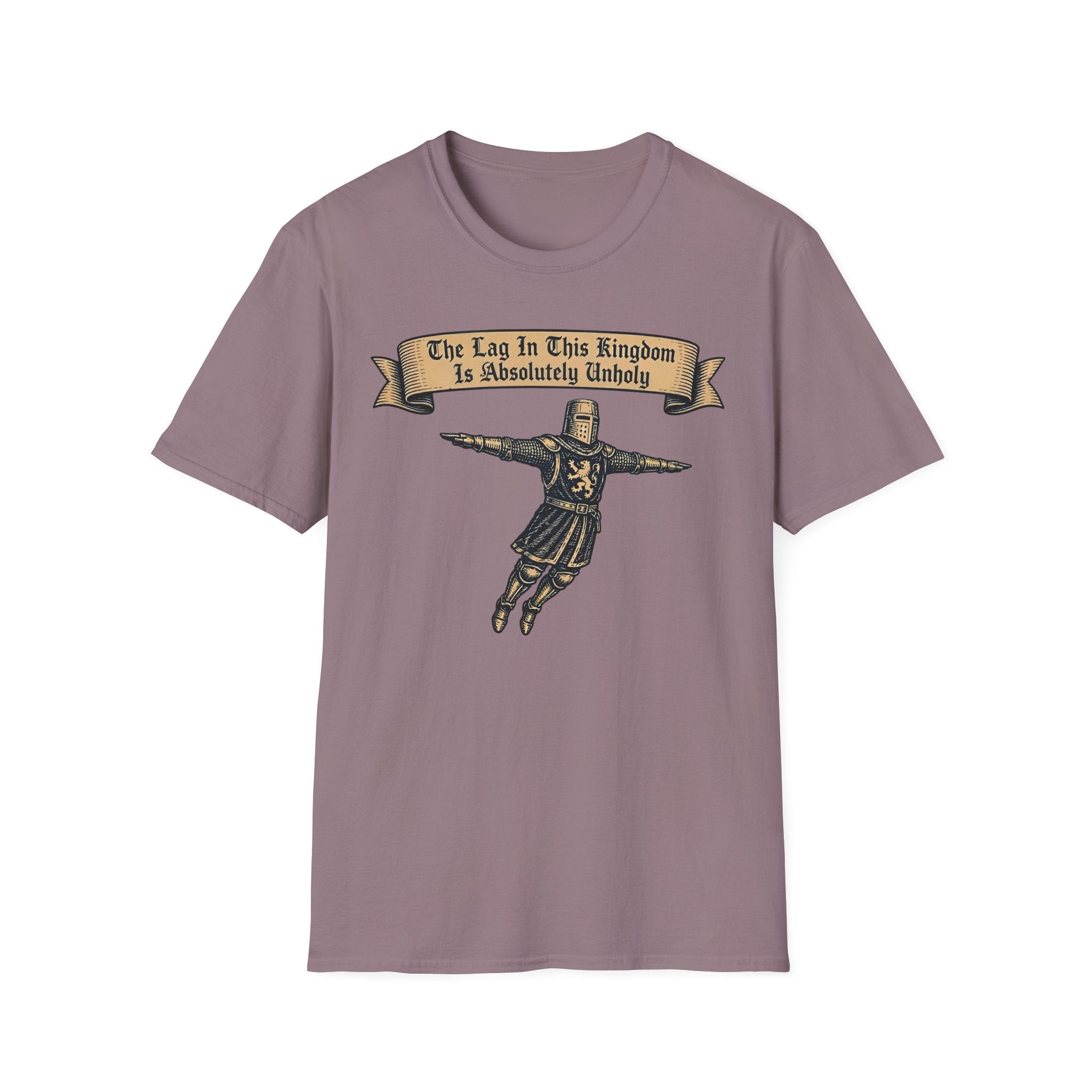 The Lag In This Kingdom Is Absolutely Unholy T-Shirt
