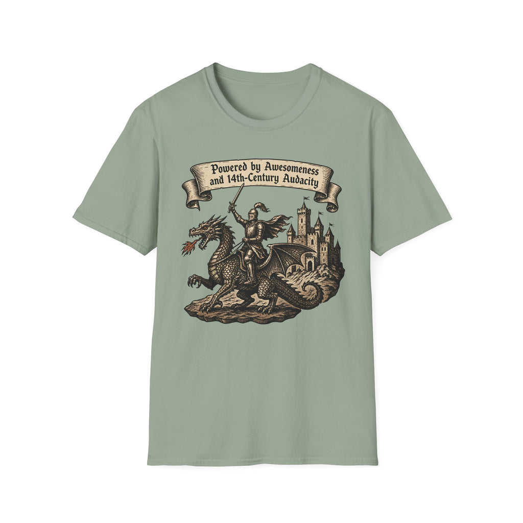 Powered by Awesomeness and 14th-Century Audacity T-Shirt