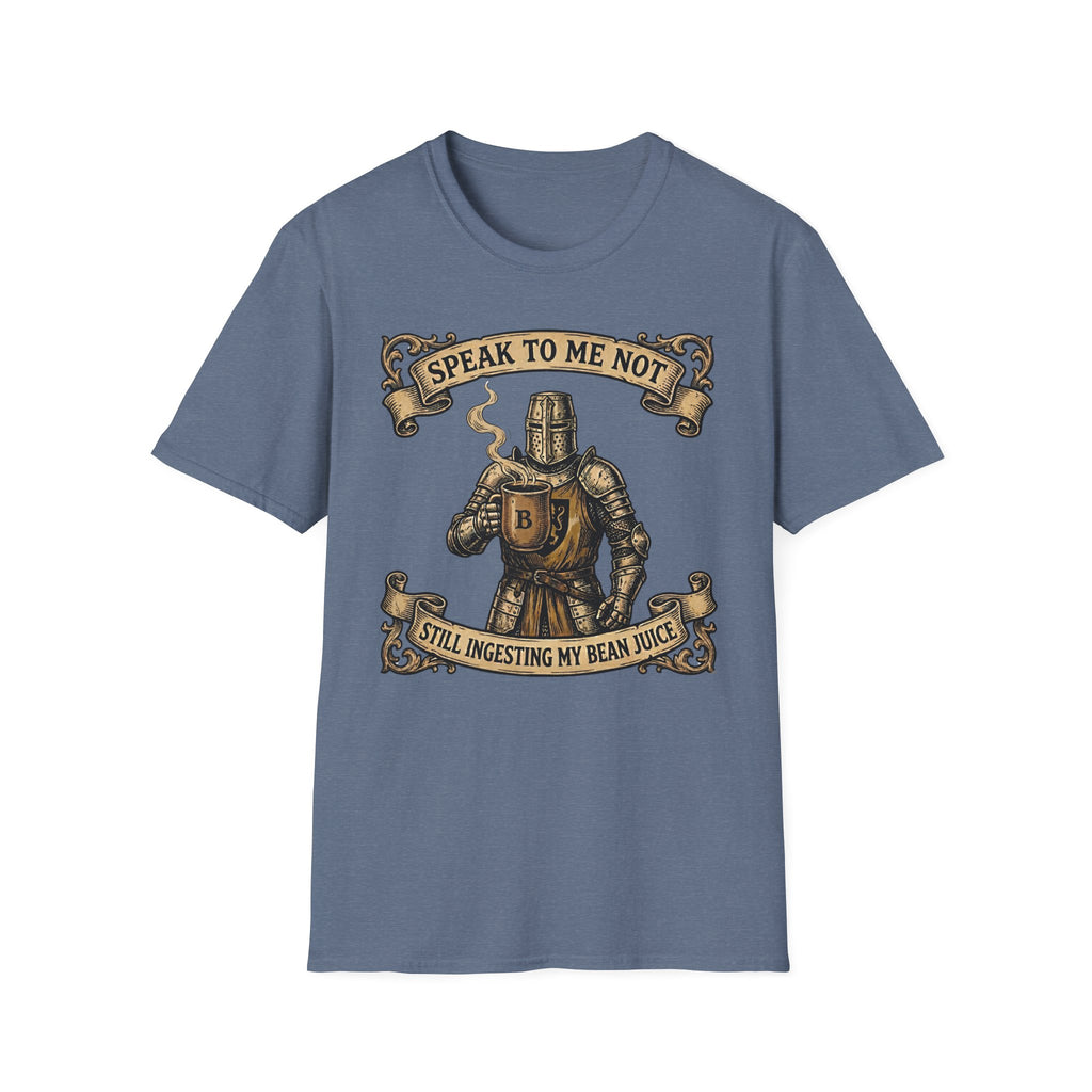 Speak To Me Not Still Ingesting My Bean Juice T-Shirt