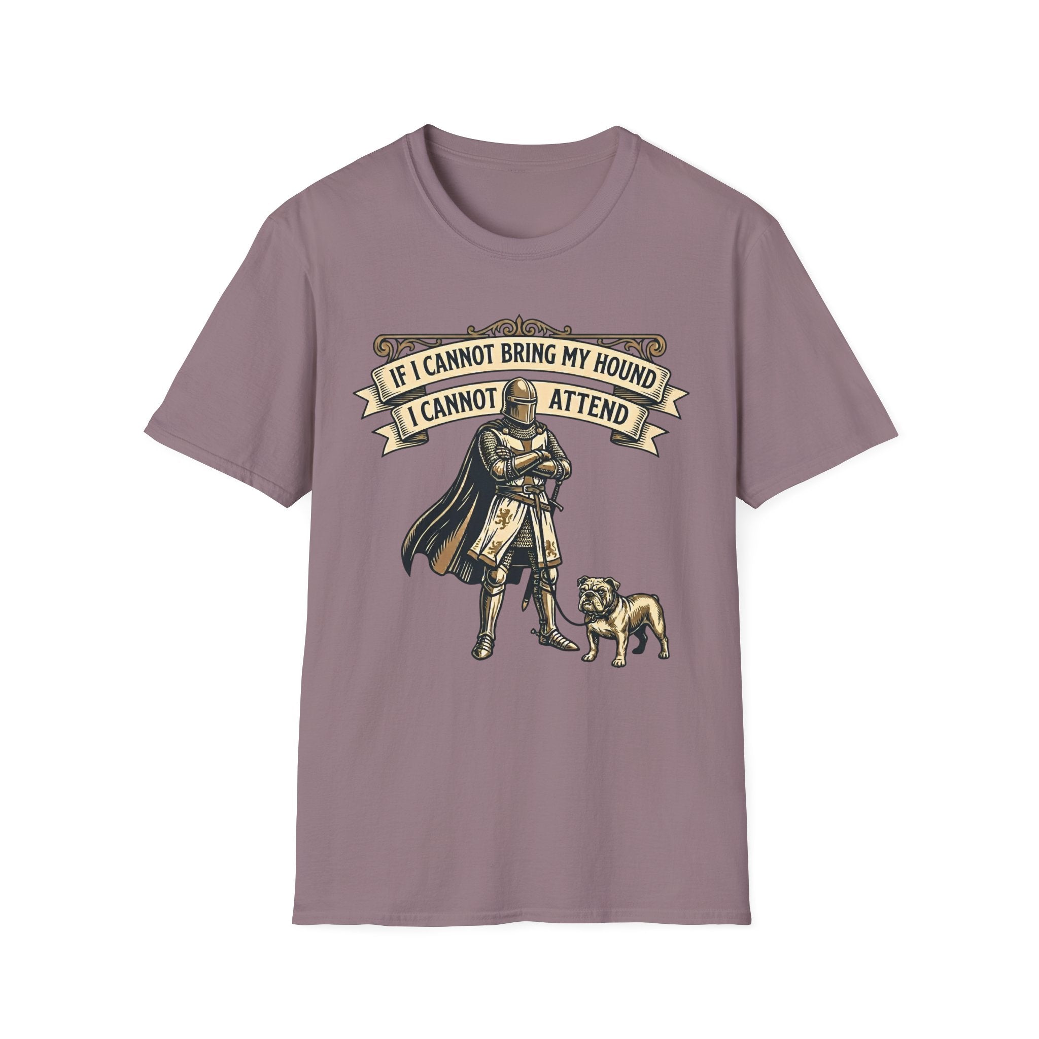 If I Cannot Bring My Hound I Cannot Attend T-Shirt