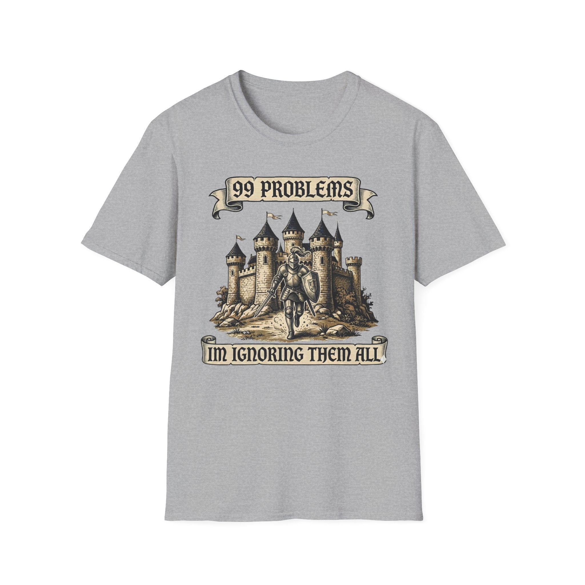99 Problems Im ignoring them all T-Shirt