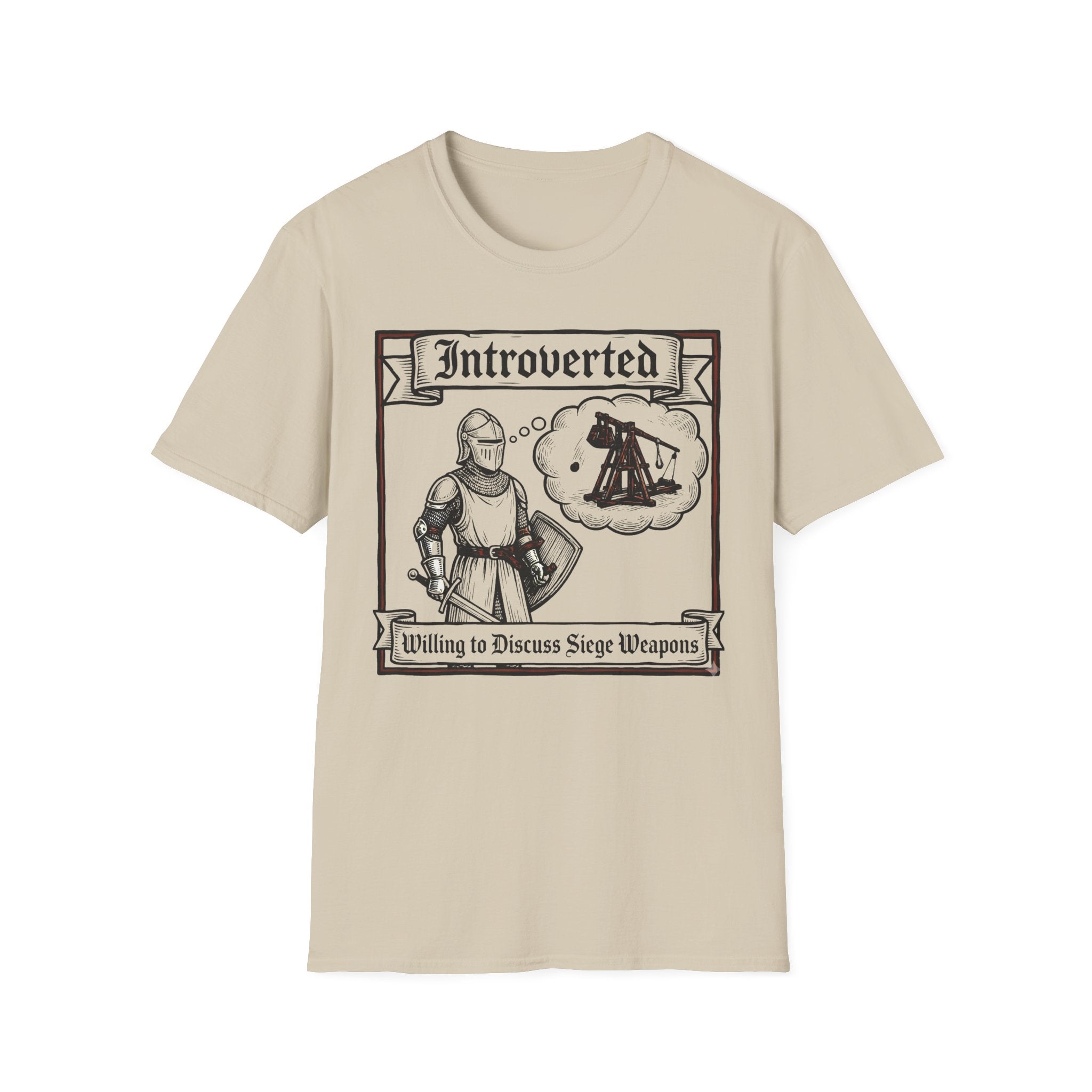 Introverted Willing to discuss Siege Weapons T-Shirt