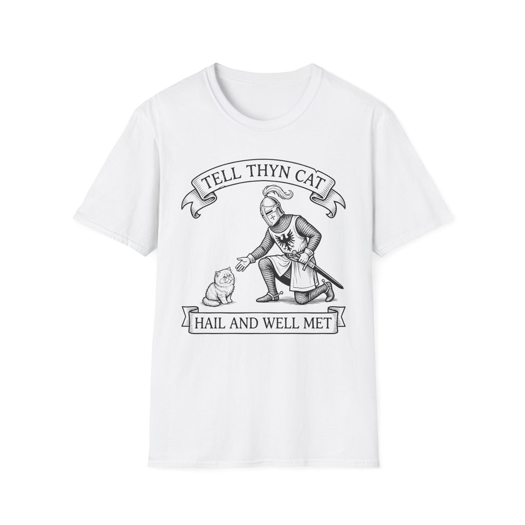 Tell Thyn Cat Hail And Well Met T-Shirt