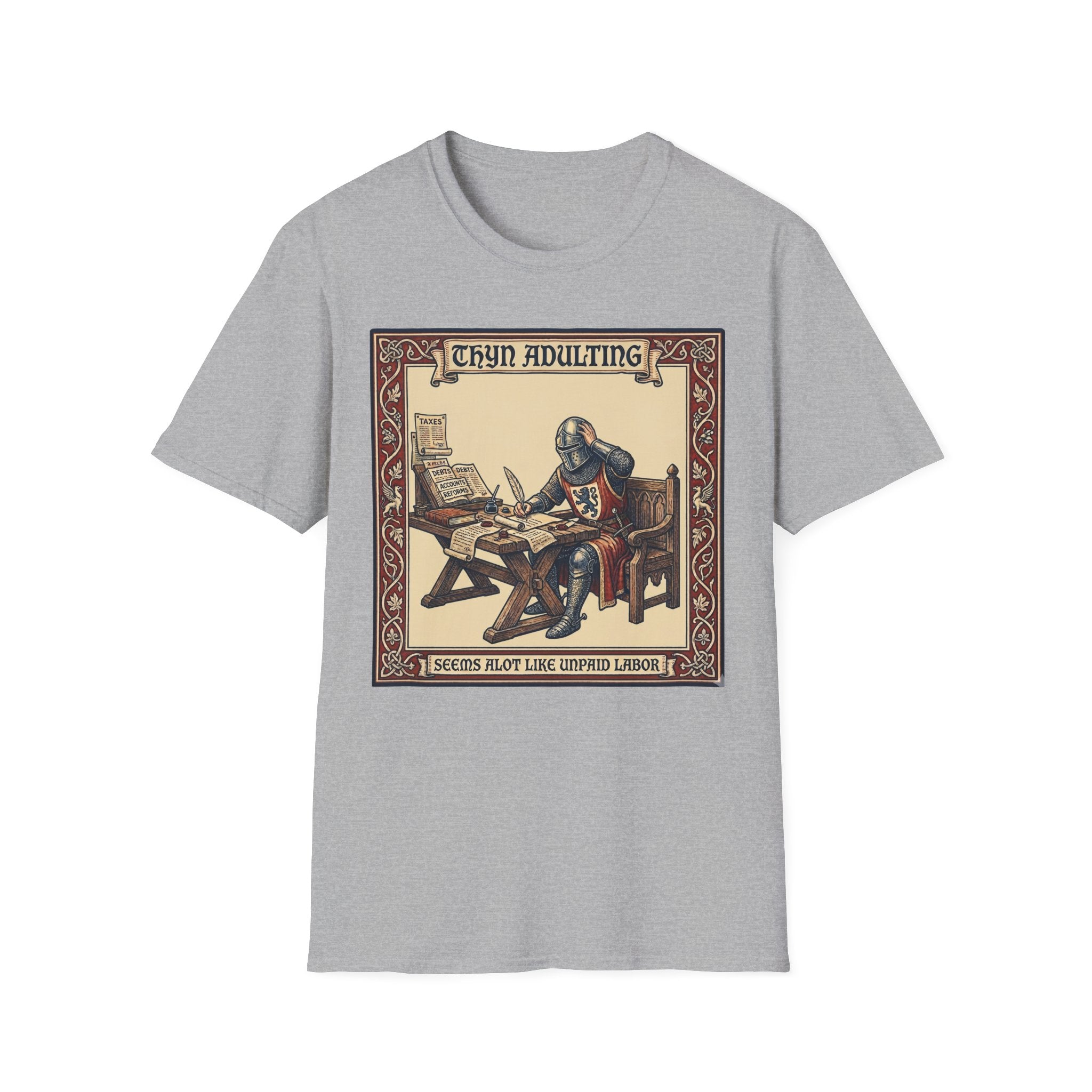 Thyn Adulting Seems Alot Like Unpaid Labor T-Shirt