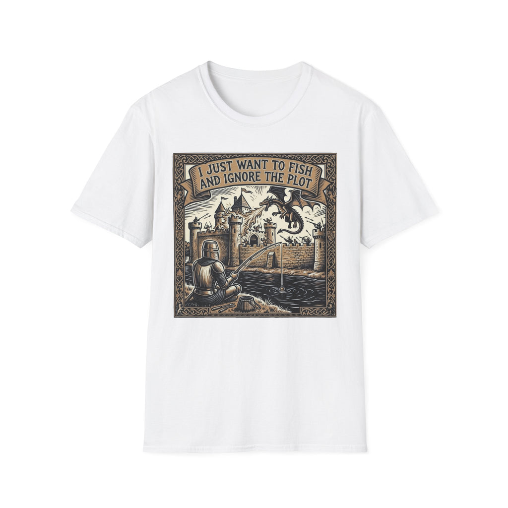 I Just Want To Fish And Ignore The Plot T-Shirt
